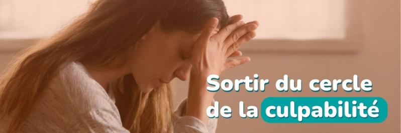 sortir de la culpabilité