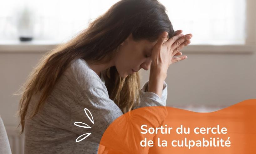 sortir de la culpabilité
